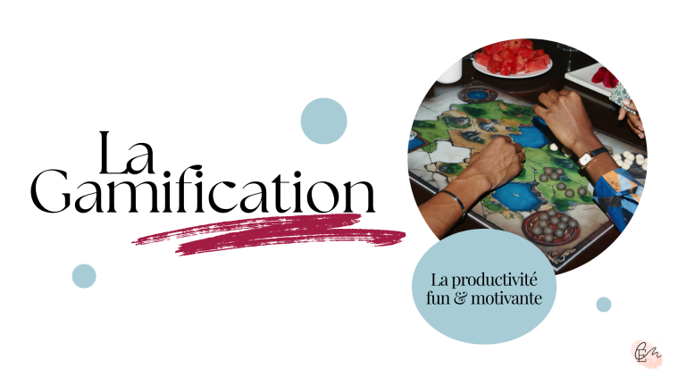 La gamification CEM Méthode organisation productivité TDAH