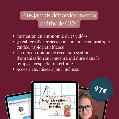 Formation plus jamais débordée methode CEM cours en ligne workbook organisation productivité douce
